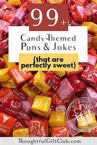 Image result for Funny Candy Puns