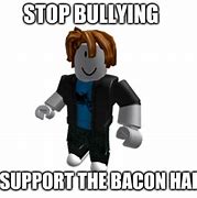 Image result for Bullying Bacon Hairs
