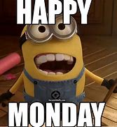 Image result for Funny Minion Quotes Monday