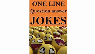 Image result for Funniest Question and Answer Jokes