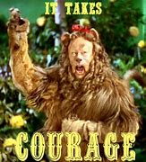 Image result for Wizard of Oz Cowardly Lion Quotes