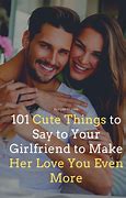Image result for Quotes to Tell Your Girlfriend