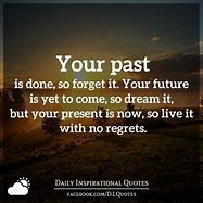 Image result for Inspirational Quotes About Your Past