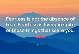 Image result for Quotes About Fearlessness