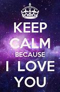 Image result for Keep Calm Quotes About Love