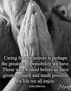 Image result for Quotes About Caring for Elderly Parents
