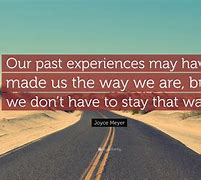 Image result for Quotes About Past Experiences