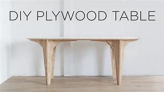 Image result for Rustic Plywood Table