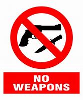 Image result for No Weapons Sign