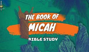 Image result for Bible Project Micah