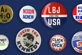 Image result for Presidential Campaign Buttons