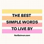 Image result for Words to Live By