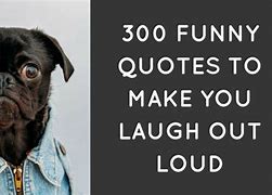 Image result for You Are Funny Quotes
