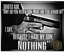 Image result for Awesome Gun Quotes