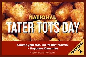 Image result for Tater Tot Quotes