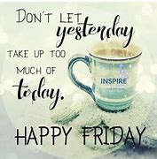 Image result for Quote for the Day Friday
