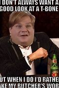 Image result for Tommy Boy Steak Quote