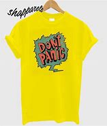 Image result for Don't Panic Shirt