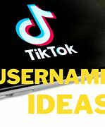 Image result for Cool Usernames for Tik Tok