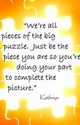 Image result for Teamwork Puzzle Pieces Quotes