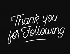 Image result for Thanks for Following Me