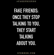 Image result for Fake Friends Quotes