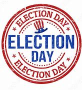 Image result for Election Day Sign