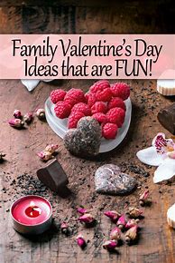 Image result for Family Valentine's Day Ideas