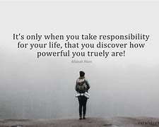 Image result for Self-Responsibility Quotes