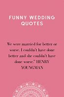 Image result for Crazy Marriage Quotes