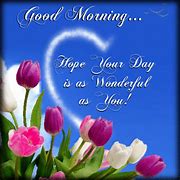 Image result for Hope Your Day Was Wonderful