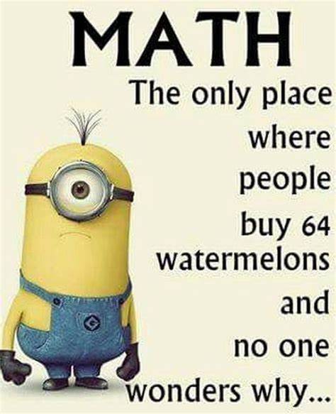 67 funny mathematical jokes - #humor ... | Funny minion memes, Funny math jokes, Funny school jokes