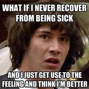 Image result for Funny Getting Sick