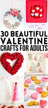 Image result for February Valentine for Adults Crafts