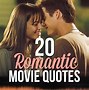Image result for Most Romantic Movie Quotes