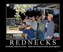 Image result for Redneck Jokes and Quotes