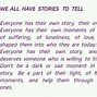 Image result for Everyone Has a Story Quote
