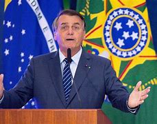 Image result for President of Brazil Jair Bolsonaro