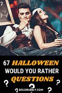 Image result for Scary Would You Rather Questions