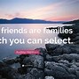Image result for True Friends and Family Quotes