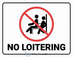 Image result for No Loitering Signs Home Depot