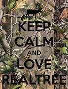 Image result for Keep Calm and Love Realtree