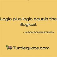 Image result for Funny Logic Quotes