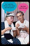 Image result for Funny Old Woman Birthday Cards
