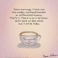 Image result for Sweatpants and Coffee Quotes