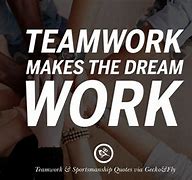 Image result for Inspirational Motivational Work Quotes Teamwork