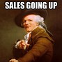 Image result for More Sales Meme
