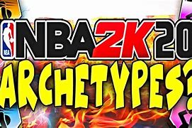 Image result for NBA 2K20 Archetypes
