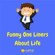 Image result for Funny One-Liners Quotes