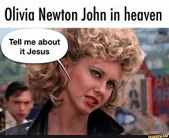 Image result for Olivia Newton-John Meme